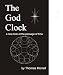 The God Clock: a new look at the passage of time