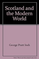Scotland and the modern world B00086AR18 Book Cover