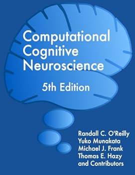 Paperback Computational Cognitive Neuroscience Book