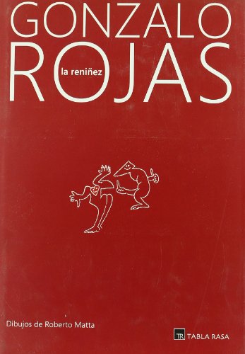 La Reni~nez: Juego Dialogo Rojas-Matta, Matta-Rojas