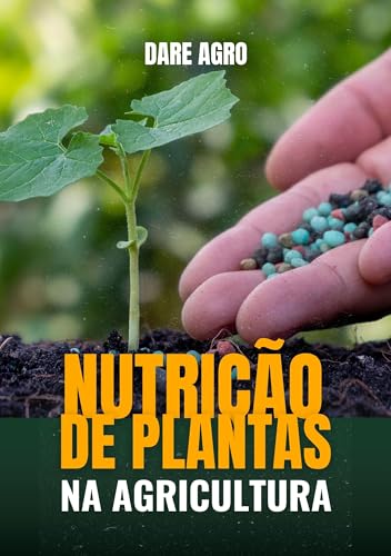 NUTRIÇÃO DE PLANTAS NA AGRICULTURA