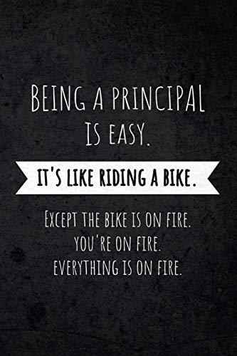 Being A Principal Is Easy: It's Like Riding A Bike. Except the Bike
