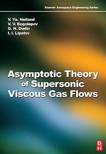 Asymptotic Theory of Supersonic Viscous Gas Flows (Aerospace Engineering)