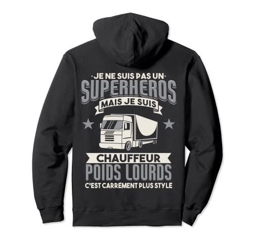 Routier Humour Poids Lourds Camionneur Conducteur Camion Sweat à Capuche Cover