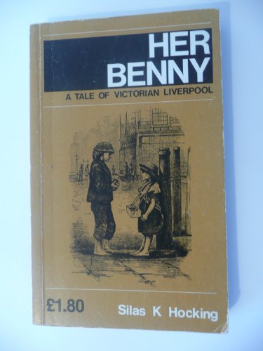 Her Benny: A Tale of Victorian Liverpool B000M6J2U6 Book Cover