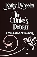 The Duke's Detour: Rebel Lords of London 1969772123 Book Cover