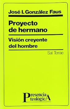 Paperback Proyecto de hermano: Visión creyente del hombre [Spanish] Book