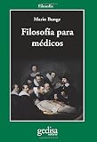 Filosof&Atilde;&shy;a para m&Atilde;&copy;dicos (Spanish Edition)