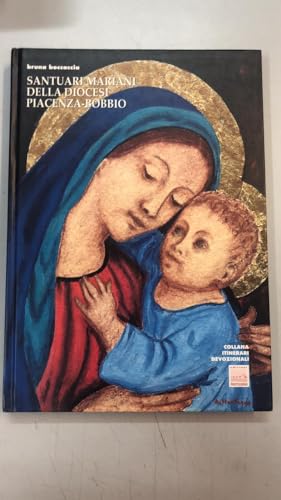 Santuari Mariani Della Diocesi Piacenza-Bobbio
