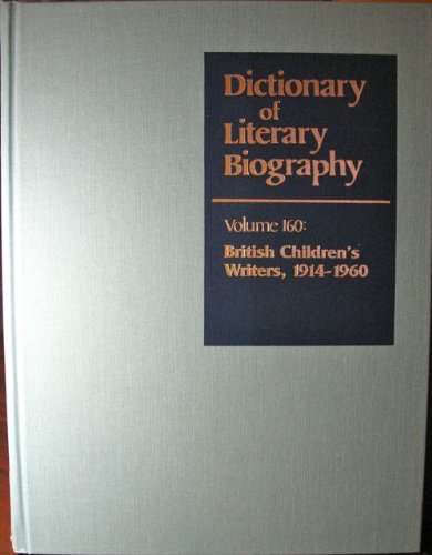 Dlb 160: British Children's Writers, 1914-1960 0810393557 Book Cover
