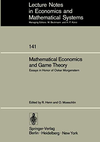 Mathematical Economics and Game Theory: Essays in Honor of Oskar Morgenstern