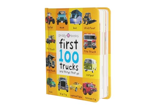 First 100 Trucks: And Things That Go