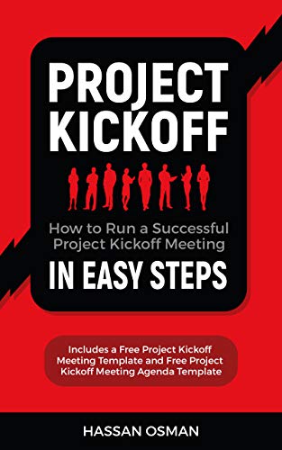 Project Kickoff How To Run A Successful Project Kickoff Meeting In Easy Steps English Edition Ebook Osman Hassan Amazon De Kindle Shop