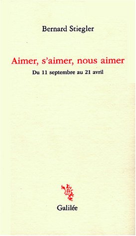 Aimer, s'aimer, nous aimer : Du 11 septembre au 21 avril