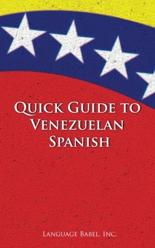 Quick Guide to Venezuelan Spanish