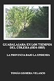 guadalajara foot maillot  Guadalajara en los tiempos del colera (1834-1885): La provincia bajo la epidemia