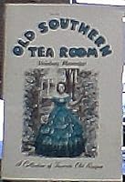 Old Southern Tea Room Vicksburg, Mississippi: A Collection of Favorite Old Recipes B001NGZUZA Book Cover
