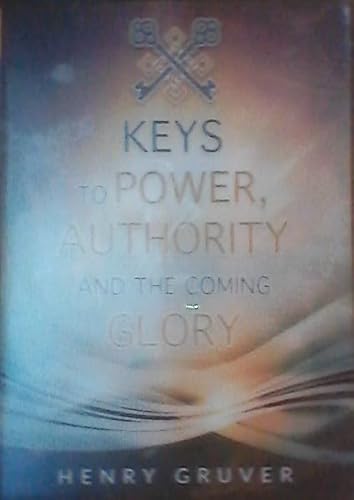 Keys to Power, Authority and the Coming Glory (4 CD