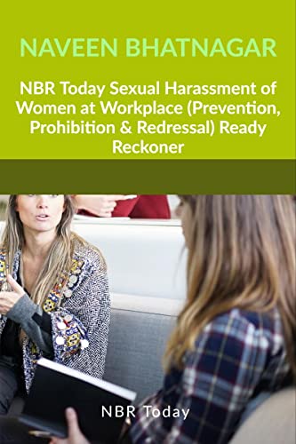 NBR Today Sexual Harassment of Women at Workplace (Prevention, Prohibition & Redressal) Ready Reckoner