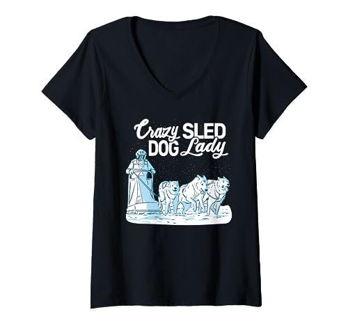 Crazy Sled Dog Lady mujeres y niñas mushing husky trineo Camiseta Cuello V