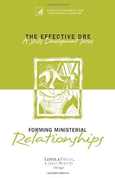 Paperback The Effective DRE : Forming Ministerial Relationships (A skills Development Series) Book