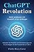 Produktbild ChatGPT Revolution: Geld verdienen mit ChatGPT-4 für Anfänger - Verkaufen Sie Produkte und Dienstleistungen mit AI und steigern Sie die Produktivität um 300 %