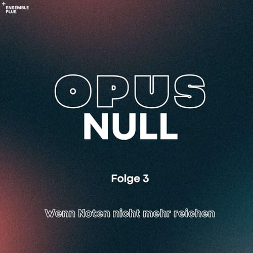 Folge 3 - wenn Noten nicht mehr ausreichen