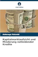 Kapitalmarktaufsicht und Minderung notleidender Kredite (German Edition) 6202439068 Book Cover