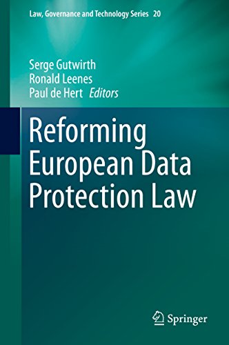 Reforming European Data Protection Law (Law, Governance and Technology Series Book 20)