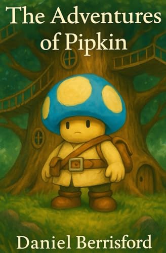 The Adventures Of Pipkin: Book One