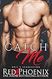 Catch Me (Brie's Submission Book 3)