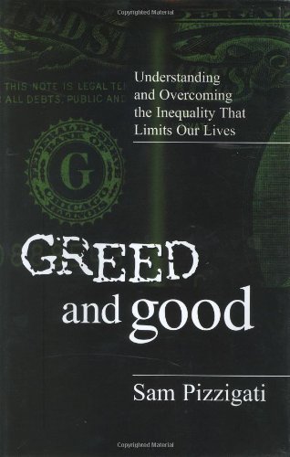Greed and Good: Understanding and Overcoming the Inequality That Limits ...