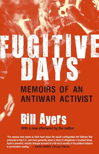 Fugitive Days: Memoirs of an Antiwar Activist