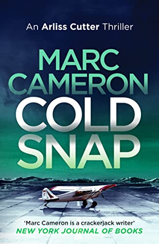 Cold Snap (The Arliss Cutter Thrillers) 1804360139 Book Cover