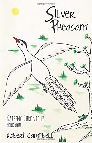 Silver Pheasant (Kaifeng Chronicles)