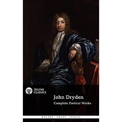 Delphi Complete Works of John Dryden