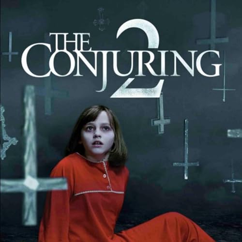 The Conjuring 2 Review — Episode 312 Podcast Por arte de portada