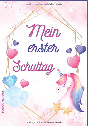 Mein erster Schultag: Eintragbuch zur Einschulung für Mädchen - Erinnerungsbuch zum Schulstart - G Mein erster Schultag: Eintragbuch zur Einschulung für Mädchen - Erinnerungsbuch zum Schulstart - G