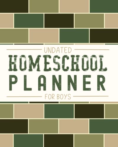 Homeschool Planner for Boys: An Undated Planning Tool with Reading Log, Attendance Record, Weekly Schedule, and Daily Checklist Homeschool Planner for Boys: An Undated Planning Tool with Reading Log, Attendance Record, Weekly Schedule, and Daily Checklist