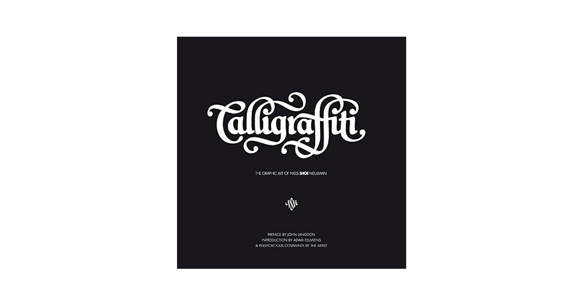 アート・デザイン・音楽 Calligraffiti: The Graphic Art of Niels アート・デザイン・音楽 Calligraffiti: The Graphic Art of