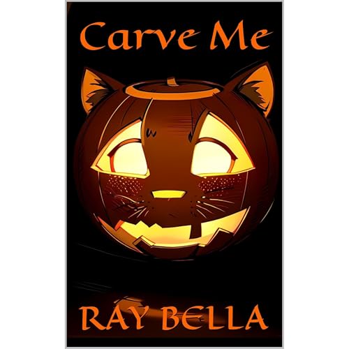 Carve Me by RAY BELLA episode artwork
