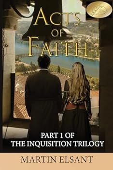 Paperback Acts of Faith: Part 1 of The Inquisition Trilogy Book