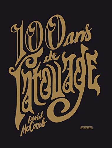 Télécharger 100 ans de tatouage Livre eBook France
