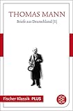  Briefe aus Deutschland II: Text (Fischer Klassik Plus)