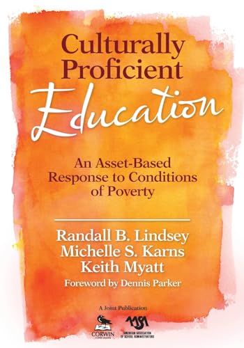 Culturally Proficient Education: An Asset-Based Response to Conditions of Poverty