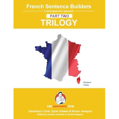 French Sentence Builders - TRILOGY - Part II