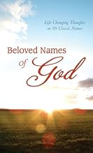 Beloved Names of God: Life-Changing Thoughts on 99 Classic Names (Value Books)