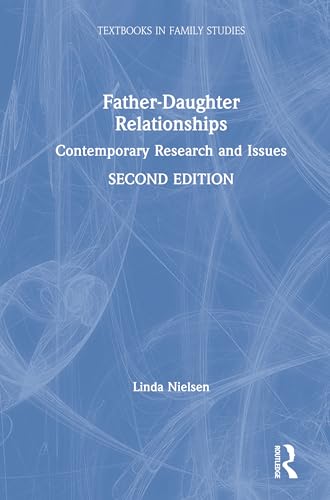 Father-Daughter Relationships (Textbooks in Family Studies)