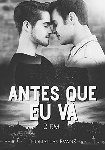 Antes que eu Vá: Você me deixou