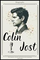 Colin Jost Biography: The Journey of Life and Career of a Comedian B0CPBFGMJ1 Book Cover